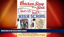 Must Have PDF  Chicken Soup for the Soul: Teens Talk High School: 101 Stories of Life, Love, and