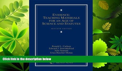 read here  Evidence: Teaching Materials for an Age of Science and Statutes, (with Federal Rules