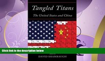 different   Tangled Titans: The United States and China