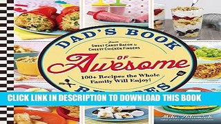 [PDF] Dad s Book Of Awesome Recipes: From Sweet Candy Bacon to Cheesy Chicken Fingers, 100+