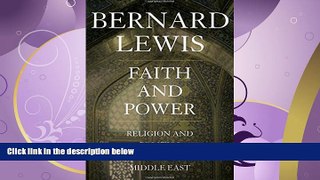 FAVORITE BOOK  Faith and Power: Religion and Politics in the Middle East