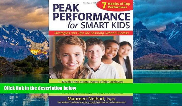 Big Deals Peak Performance for Smart Kids: Strategies and Tips for Ensuring School Success Full