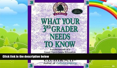 Books to Read  What Your 3rd Grader Needs to Know: Fundamentals of a Good Third Grade Education