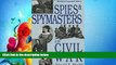 FAVORITE BOOK  Spies and Spymasters of the Civil War