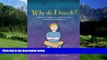 Books to Read  Why Do I Have To?: A Book for Children Who Find Themselves Frustrated by Everyday