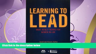 FULL ONLINE  Learning to Lead: What Really Works for Women in Law