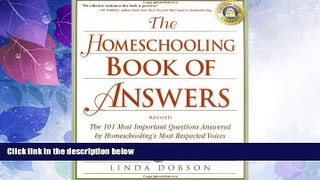 Big Deals  The Homeschooling Book of Answers: The 101 Most Important Questions Answered by