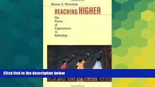 READ FULL  Reaching Higher: The Power of Expectations in Schooling  Premium PDF Online Audiobook