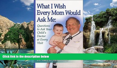 Books to Read  What I Wish Every Mom Would Ask Me: Questions to Ask Your Child s Doctor at Every