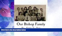 Big Deals  Our Bishop Family: John B. Bishop Barren County, Kentucky  Best Seller Books Best Seller