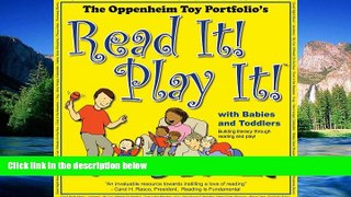 READ FULL  Read It! Play It! with Babies and Toddlers  READ Ebook Full Ebook