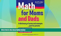 Big Deals  Math for Moms and Dads: A dictionary of terms and concepts...just for parents  Best