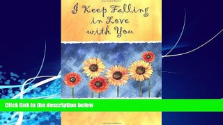 Big Deals  I Keep Falling in Love with You: A Collection of Poems  Best Seller Books Most Wanted