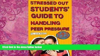 Big Deals  SOS: Stressed Out Students  Guide to Handling Peer Pressure (SOS Guides)  Best Seller