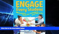Must Have  Engage Every Student: Motivation Tools for Teachers and Parents  Premium PDF Online