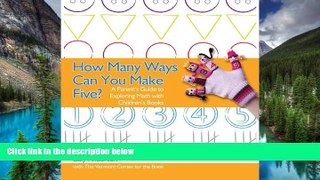 Must Have  How Many Ways Can You Make Five?: A Parent s Guide to Exploring Math with Children s