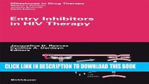 [PDF] Entry Inhibitors in HIV Therapy (Milestones in Drug Therapy) Full Colection