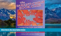 Big Deals  The Parent-Child Book Club: Connecting With Your Kids Through Reading  Best Seller