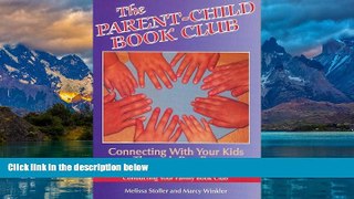 Big Deals  The Parent-Child Book Club: Connecting With Your Kids Through Reading  Best Seller