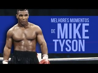 Melhores momentos de Mike Tyson