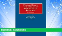 FULL ONLINE  Federal Courts and the Law of Federal-State Relations (University Casebook Series)