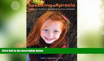 Big Deals  Speaking of Apraxia: A Parents  Guide to Childhood Apraxia of Speech  Best Seller Books