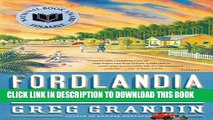 [PDF] Fordlandia: The Rise and Fall of Henry Ford s Forgotten Jungle City Popular Online