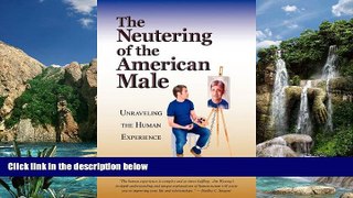 Books to Read  The Neutering of the American Male  Best Seller Books Most Wanted