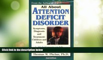Big Deals  All About Attention Deficit Disorder: Symptoms, Diagnosis, and Treatment: Children and