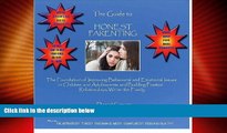 Big Deals  The Guide To Honest Parenting: Parenting Help To Deal With Behavior Problems In Your