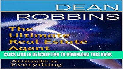 [Read PDF] The Ultimate Real Estate Agent: Attitude is Everything Ebook Online