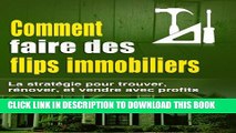 [PDF] Comment faire des flips immobiliers: la stratÃ©gie pour trouver, rÃ©nover, et vendre avec