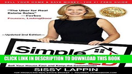 [Read PDF] Simple and SOLD - Sell Your House Fast and Keep the Commission: Sell Your Home   Save