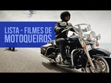 Motos: Os melhores filmes de motoqueiros