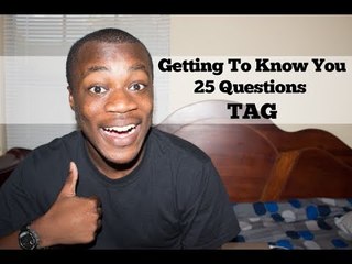 GETTING TO KNOW YOU - 25 QUESTIONS TAG
