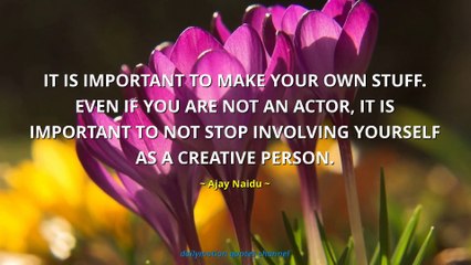 Ajay Naidu Quotes #2