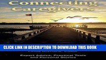 [PDF] Connecting to Caregivers: Answers to the Questions You Didn t Know You Needed to Ask Full