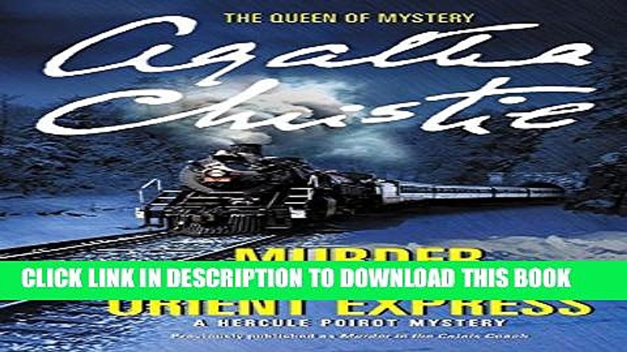 [PDF] Murder on the Orient Express: A Hercule Poirot Mystery (Hercule Poirot Mysteries) Full