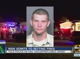 Man admits to setting fires in Chandler