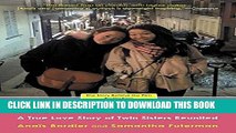 [PDF] Separated @ Birth: A True Love Story of Twin Sisters Reunited Popular Collection