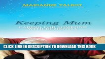 [PDF] Keeping Mum: Caring for Someone with Dementia Popular Collection