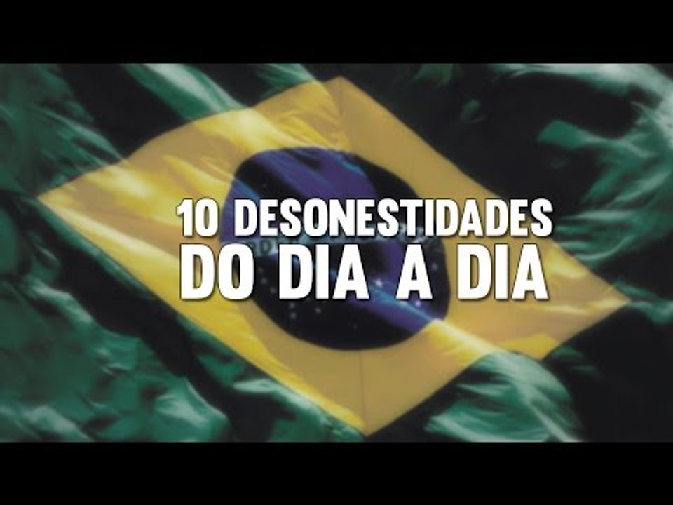 10 desonestidades do dia a dia