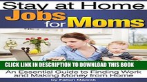 [PDF] Stay at Home Jobs for Moms: An Essential Guide to Finding Work and Making Money from Home