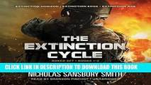 [Read PDF] The Extinction Cycle Boxed Set: Extinction Horizon, Extinction Edge, and Extinction