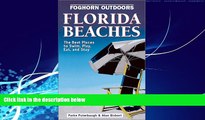 Books to Read  Foghorn Outdoors Florida Beaches: The Best Places to Swim, Play, Eat, and Stay