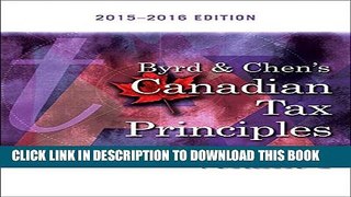 [PDF] Byrd   Chen s Canadian Tax Principles, 2015 - 2016 Edition, Volume I Full Online