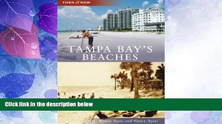 Big Deals  Tampa Bay s Beaches (Then and Now: Florida)  Best Seller Books Most Wanted