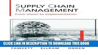 [PDF] Supply Chain Management: From Vision to Implementation Full Colection