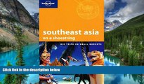 Big Deals  Lonely Planet Southeast Asia: On a Shoestring (Shoestring Travel Guide)  Full Read Most