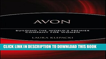 [PDF] Avon: Building The World s Premier Company For Women Popular Online